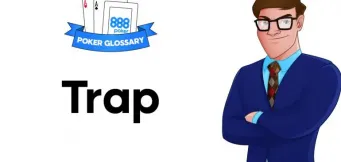 Ce semnifică Trap la poker?