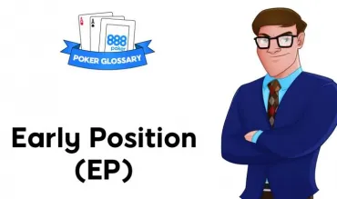 Ce înseamnă Early Position (EP) în poker?